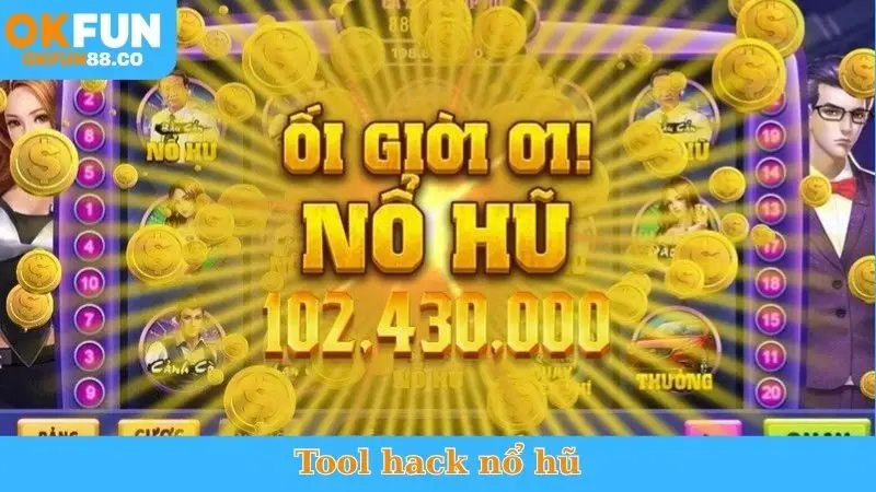 Tool Hack Nổ Hũ